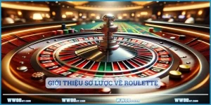 Giới thiệu sơ lược về trò chơi Roulette