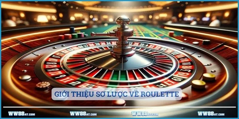 Giới thiệu sơ lược về trò chơi Roulette